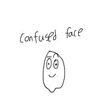 confused face drawing by guest-uww1e98um in Artbitrator