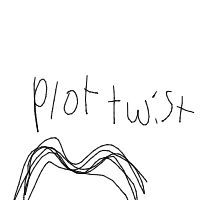 plot twist drawing by guest-qy1hksjg2 in Artbitrator